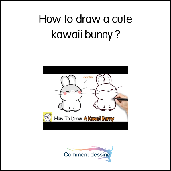 How to draw a cute kawaii bunny